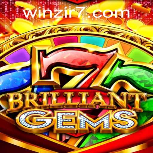 Exploring BrilliantGems: The Captivating World of WinZir